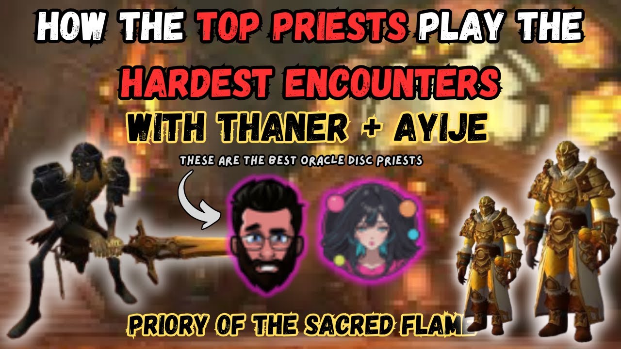 How Top Priests Play The Hardest M+ Encounters Episode 1 With Thaner + Ayije