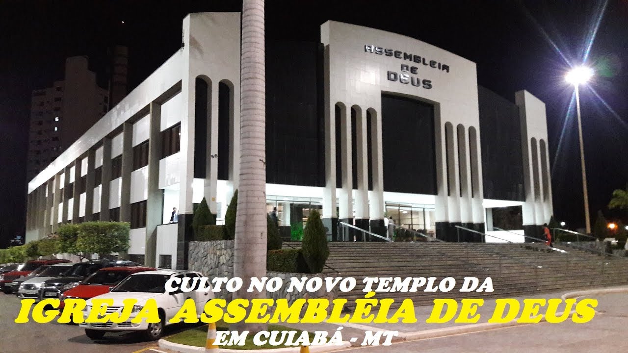 CULTO NO TEMPLO SEDE ASSEMBL&Eacute;IA DE DEUS EM CUIAB&Aacute;