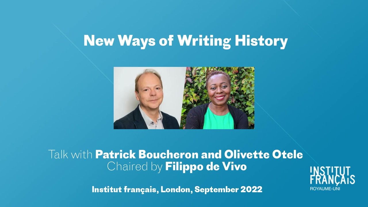BOOKS FOR THOUGHT #2 : New Ways of Writing History with Patrick Boucheron and Olivette Otele