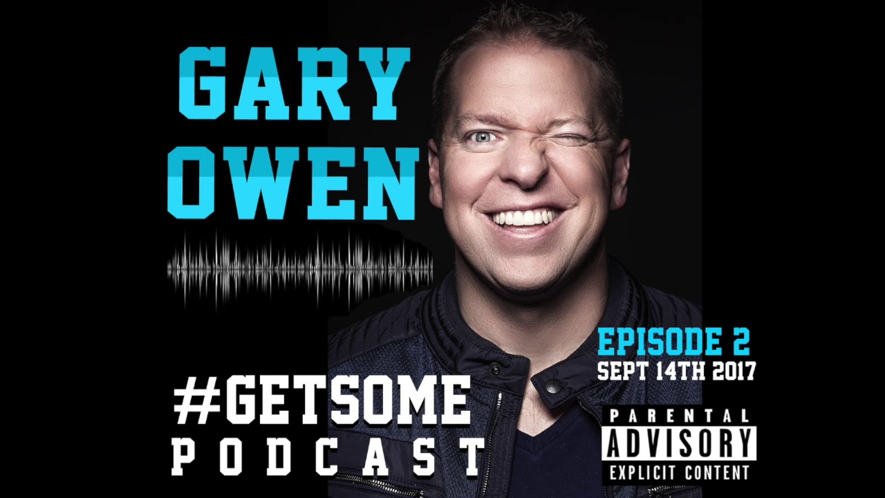 Gary Owen Portland Donut Drama | #GetSome Podcast EP 2
