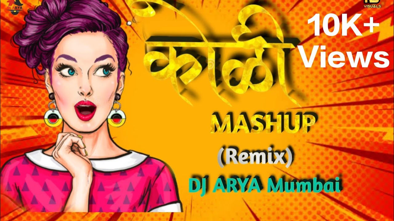 Koligeet Mashup | Kolyancha Navra | Crown J | Divya Patil&nbsp;- DJ Arya Mumbai