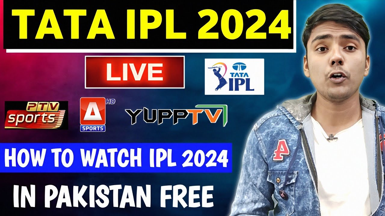 IPL 2024 Live Telecast channel & App List In Pakistan | How To Watch IPL 2024 in Pakistan Free ?