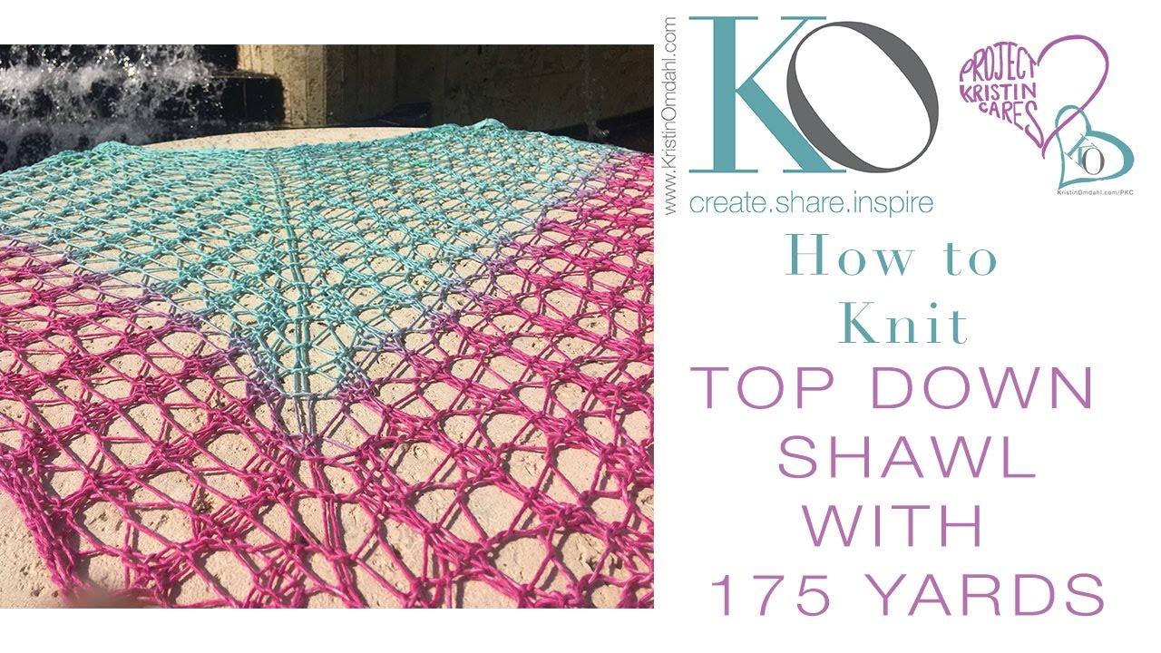 How to Knit Top Down Gradient Shawl with only 175 yards Worsted weight yarn