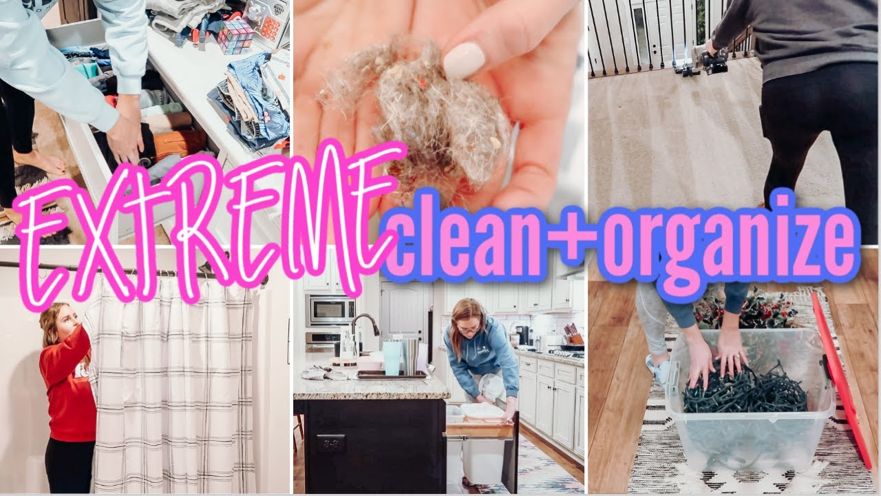 EXTREME! CLEAN + ORGANIZE WITH ME | MOTIVATION TO TACKLE YOUR HOME!