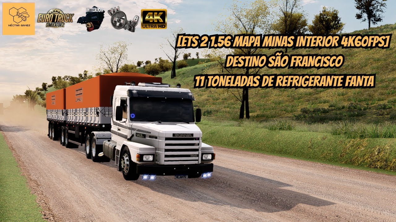 [ETS 2 1.56 MAPA MINAS INTERIOR 4k60FPS] DESTINO SÃO FRANCISCO 11 TONELADAS DE REFRIGERANTE FANTA