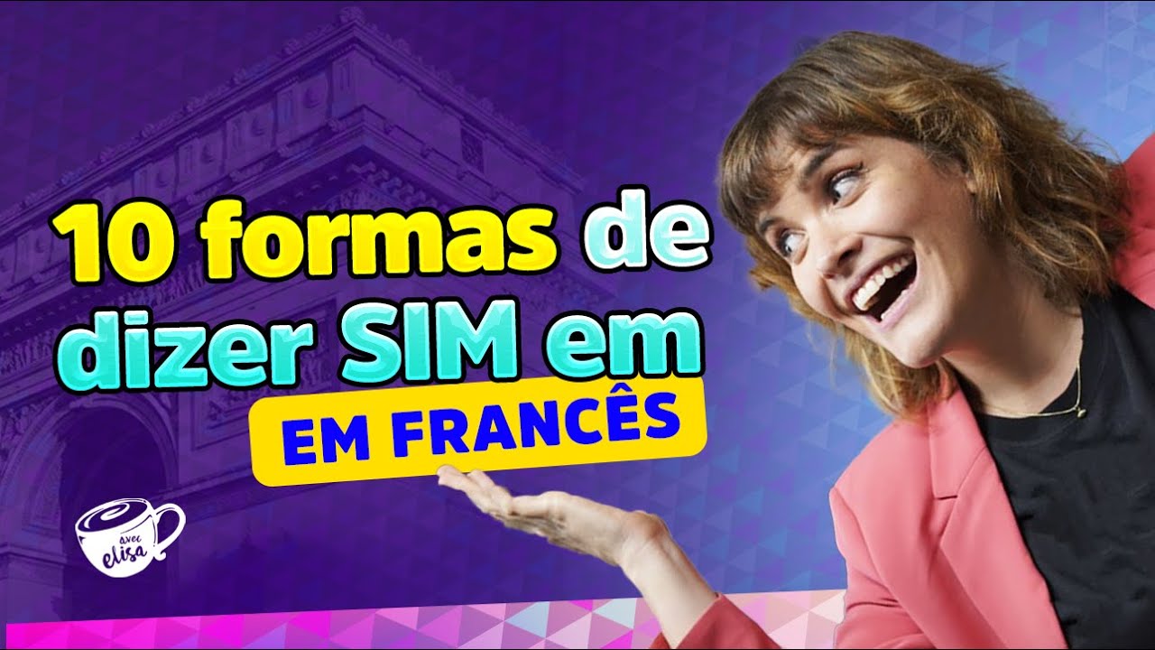 10 formas de concordar em francês | Como dizer SIM em francês?