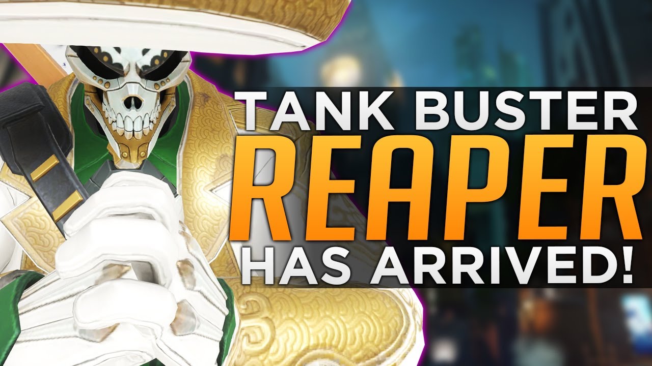 Overwatch: Tanks BEWARE - BUFFED Reaper Is Insane!