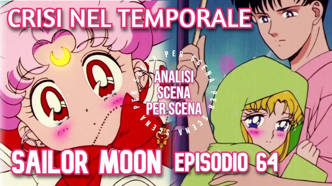 SAILOR MOON 64, CHIBIUSA BAMBINA CORAGGIOSA, USAGI E MAMORU SOTTO IL TEMPORALE #sailormoon