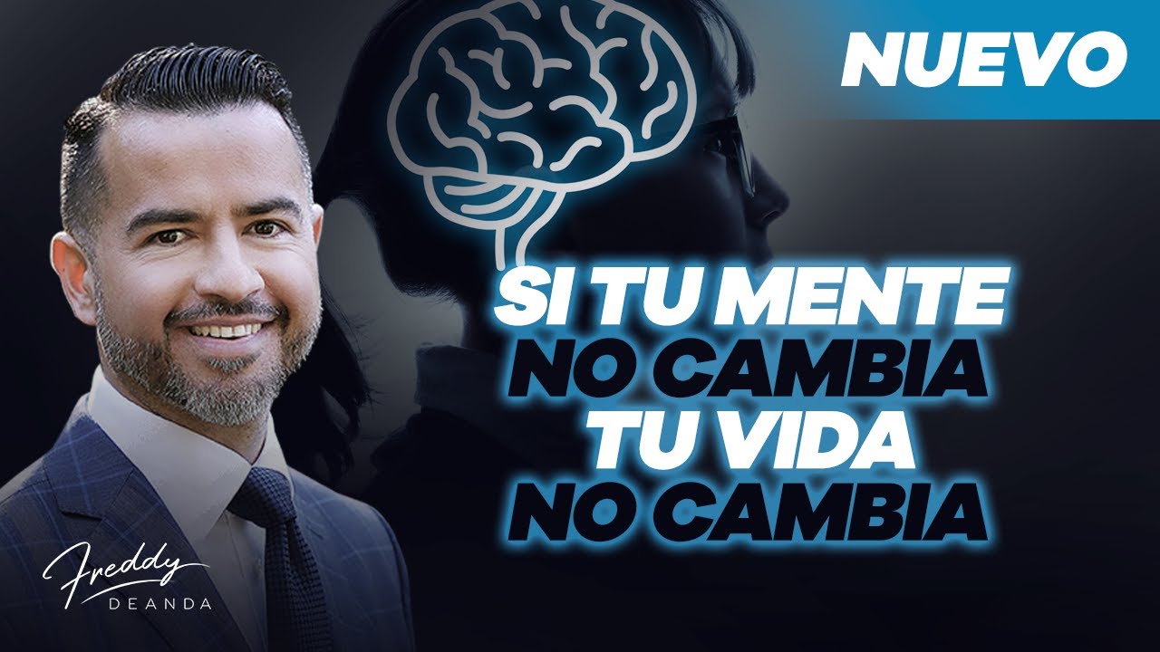 Si tu mente no cambia tu vida no cambia @freddydeanda