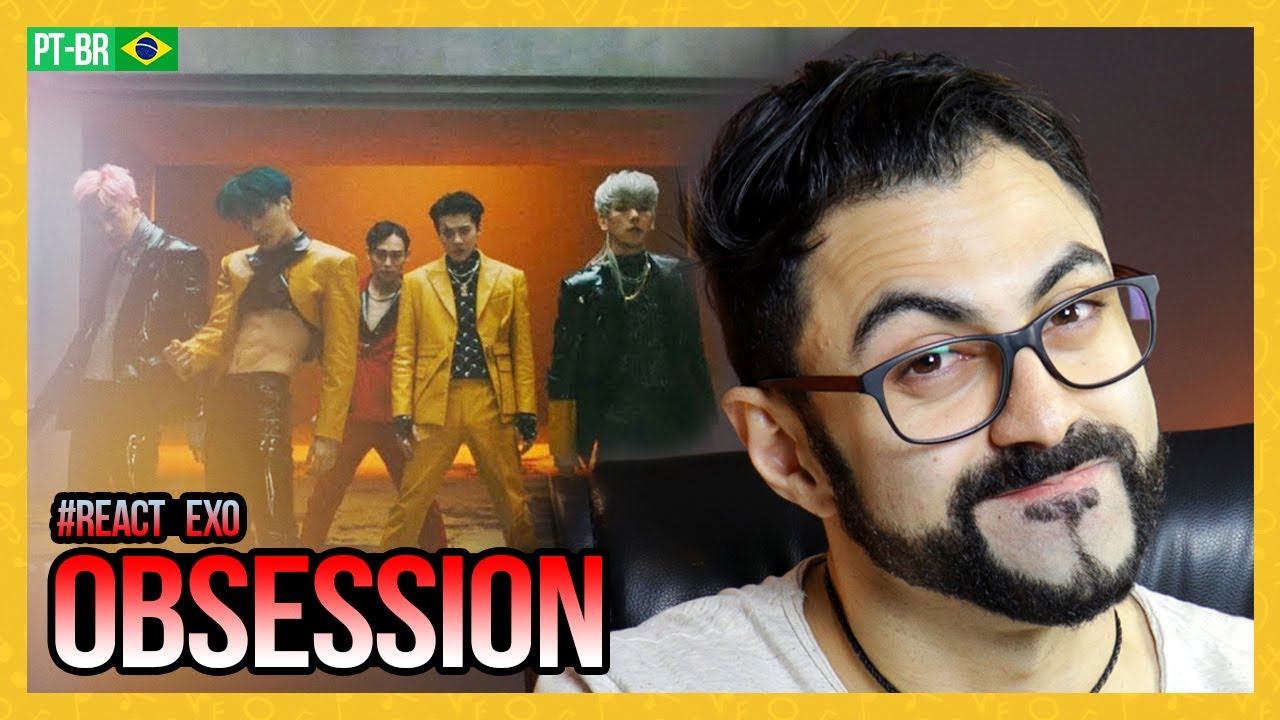 REAGINDO a OBSESSION - EXO