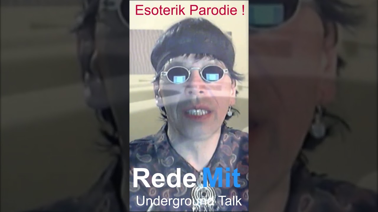 RedeMit Thema : Esoterik Parodie