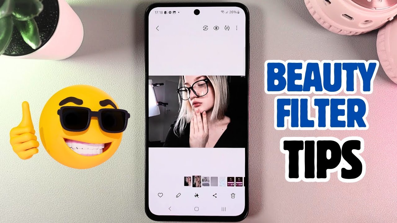Как применить фильтр Face Beauty при съемке селфи на телефонах Samsung Galaxy