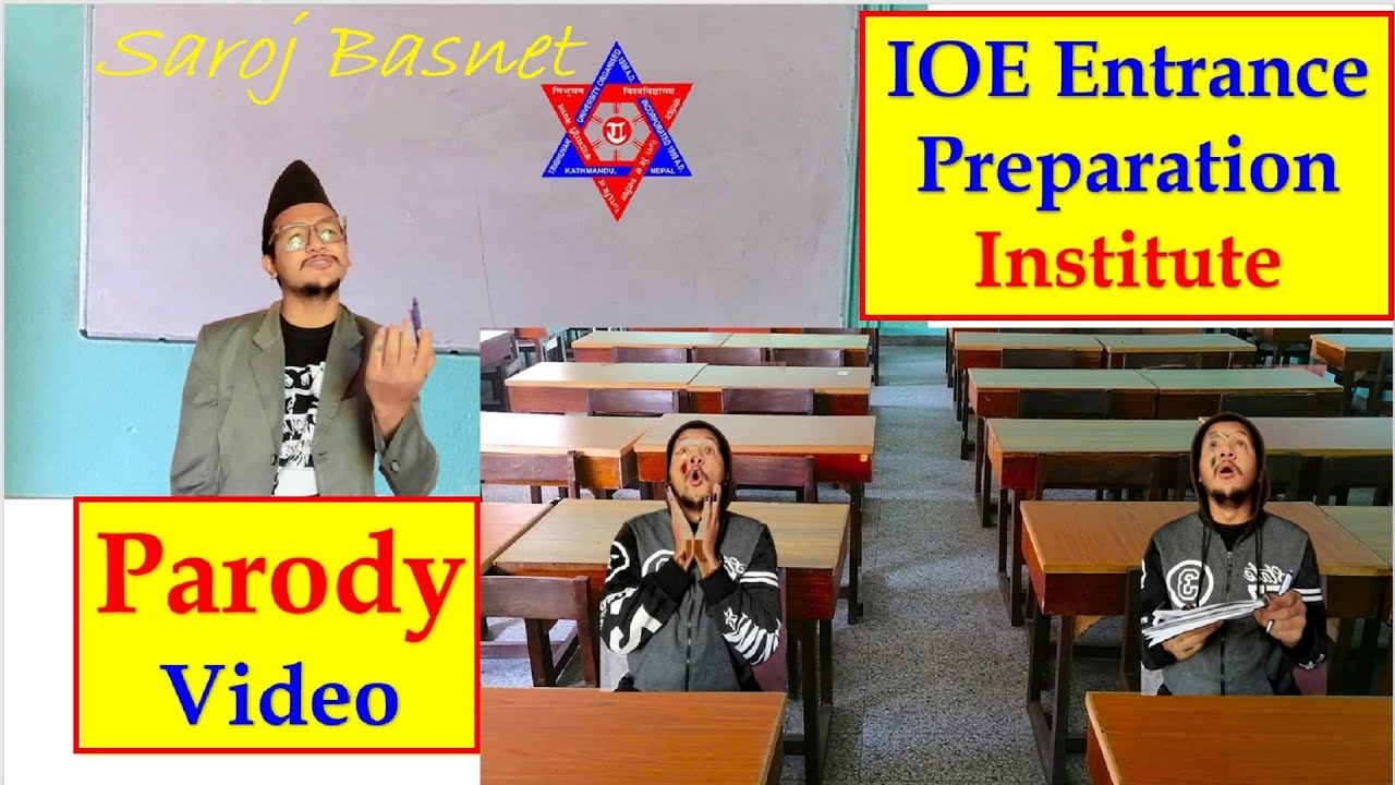 IOE Entrance Institute Parody Video || Saroj Basnet