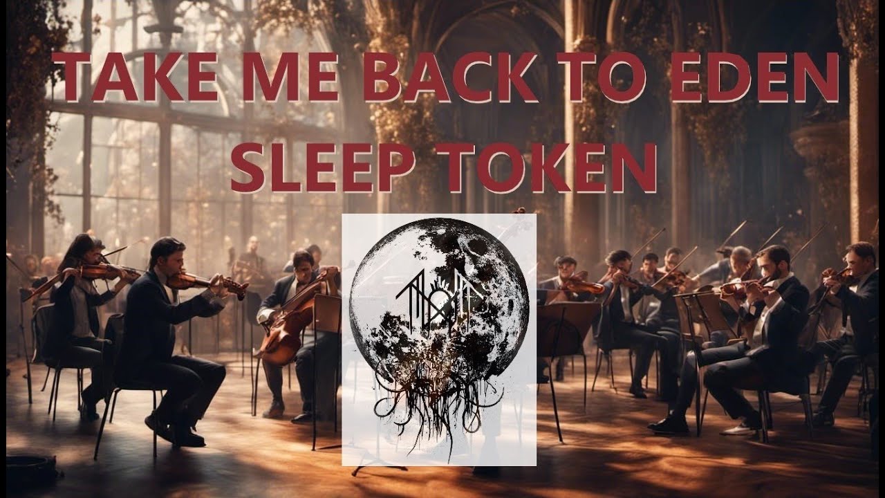 Sleep Token - Take Me Back To Eden | Orchestral Cover