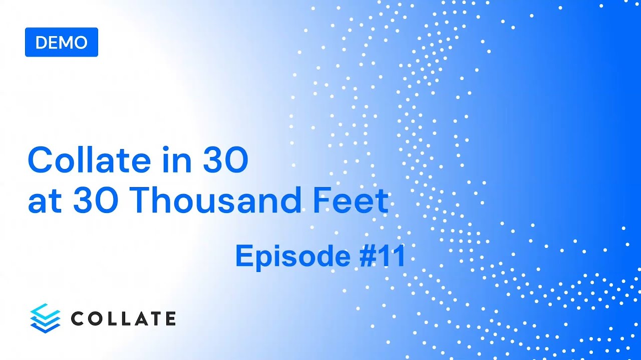 Collate in 30 at 30 Thousand Feet: Эпизод № 11 — Разница между Collate и OpenMetadata