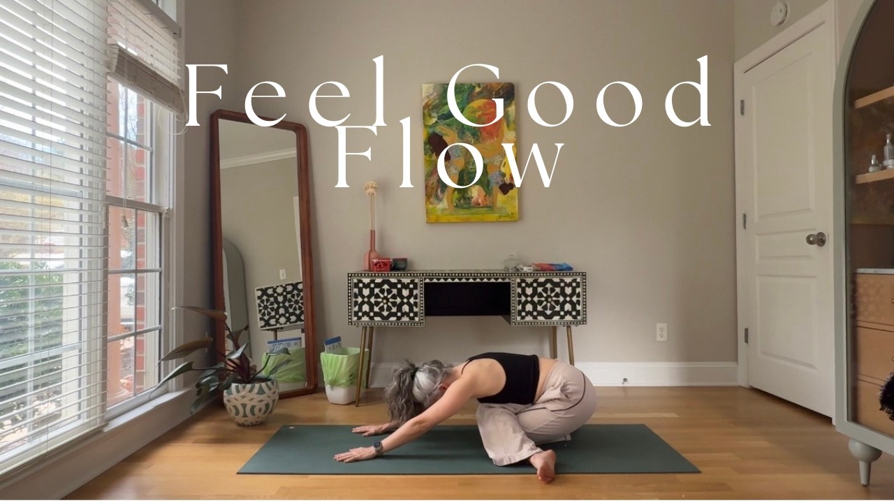 20 Minute Feel Good Yoga Flow | Gentle Mobility & Flexibility for Women 40+