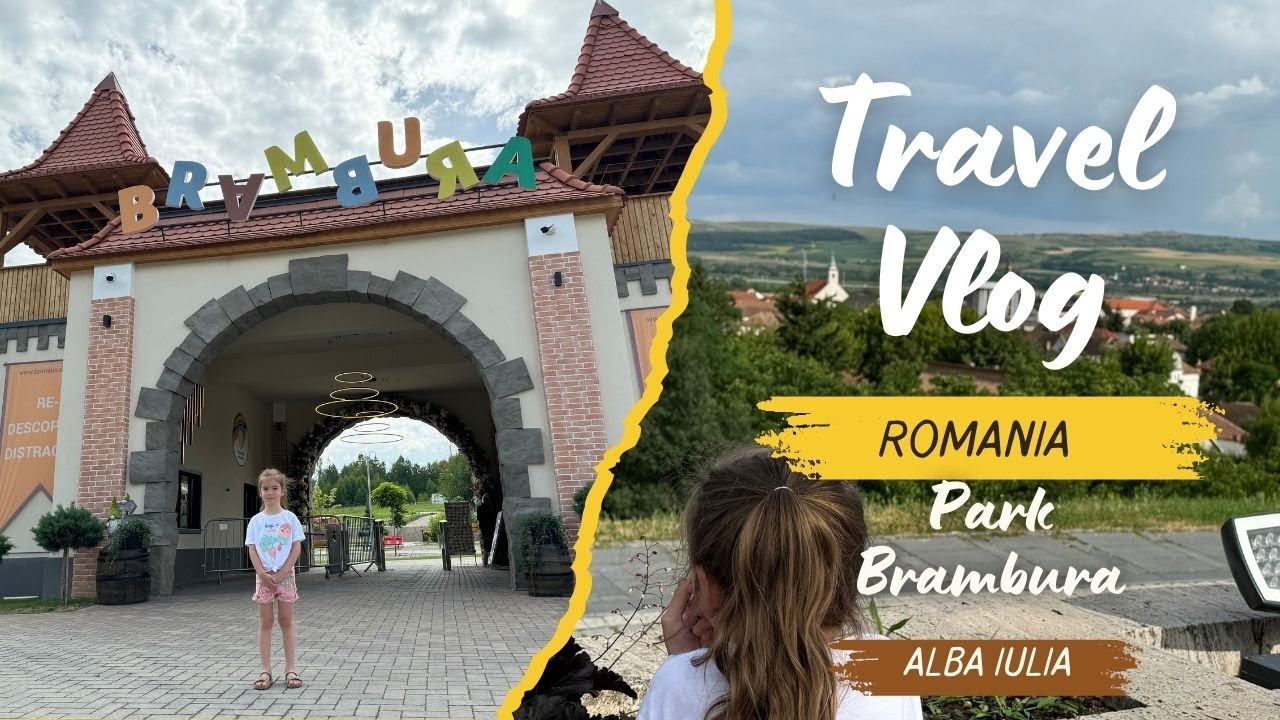 Vlog de calatorie | Brambura Park | Alba Iulia - ziua 1
