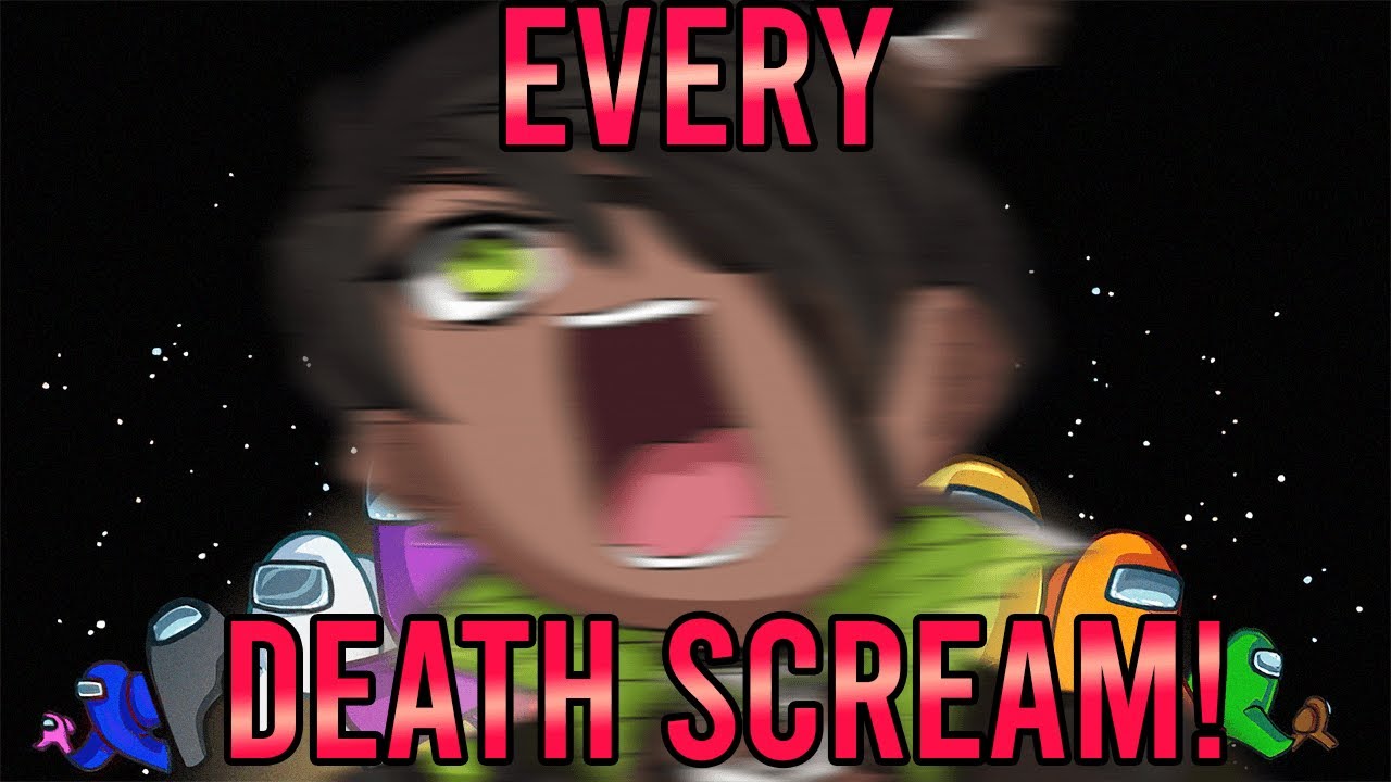 [Holostars] Every Among Us Collab Death Scream!!!