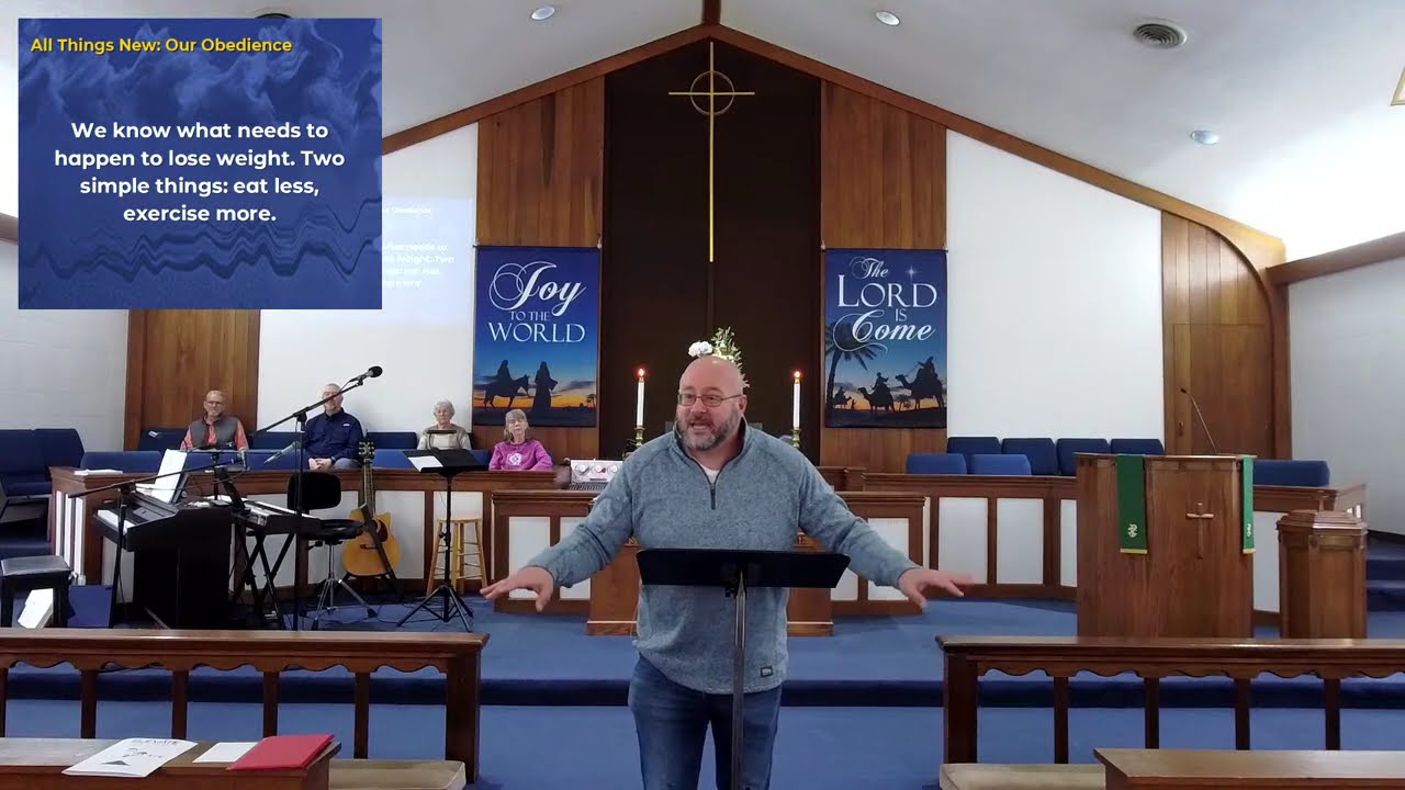 All Things New: Our Obedience