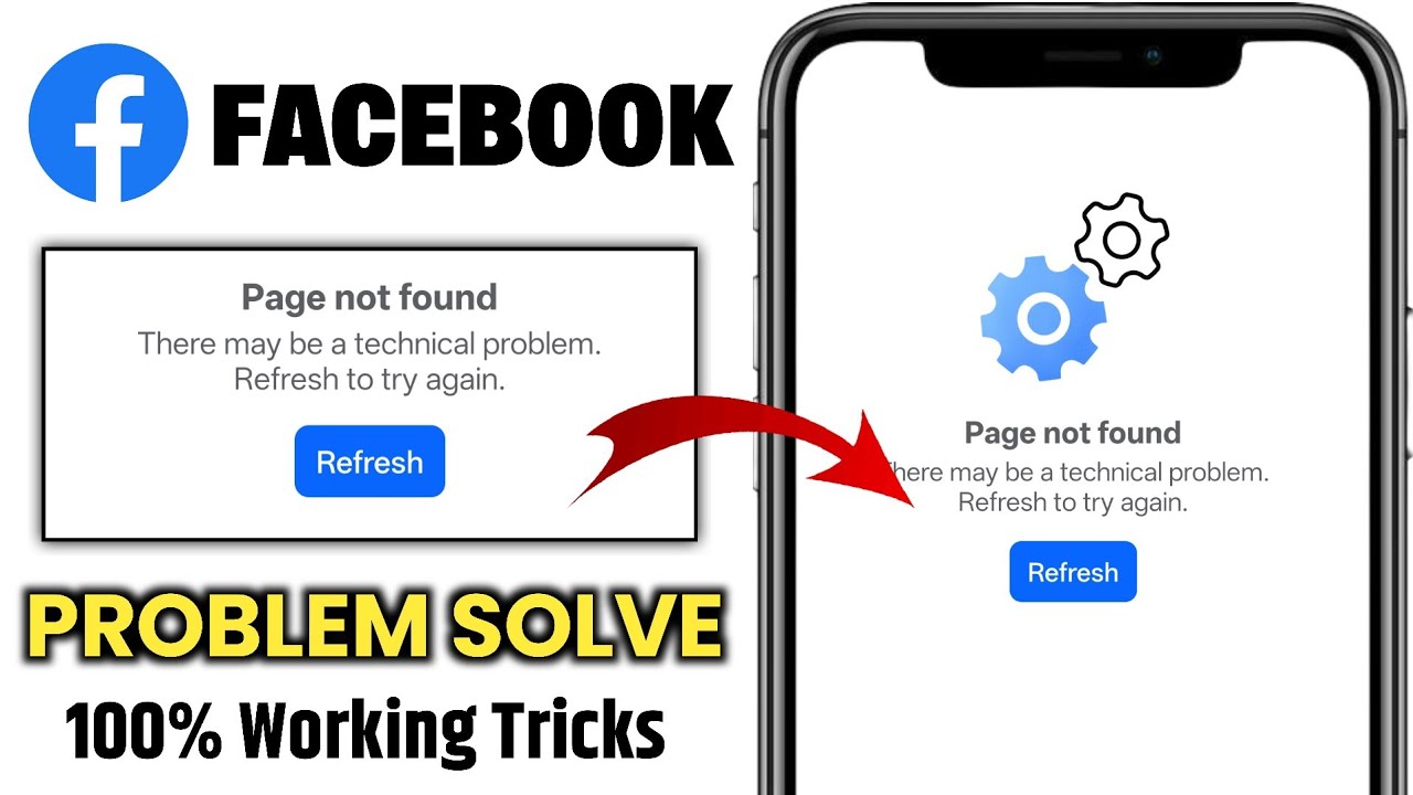 How To Fix Facebook Page Not Found There May Be A Technical Problem Refresh To Try Again 2026