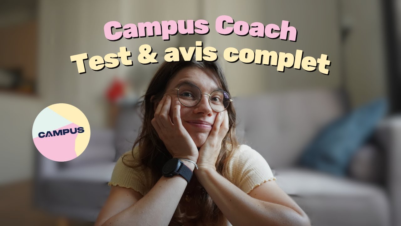 J'ai testé Campus Coach : mon avis complet
