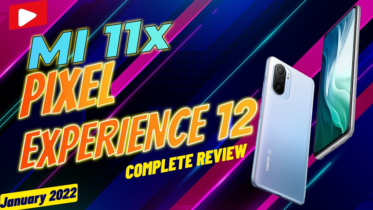 Mi 11x/Redmi K40/Poco F3 Official Pixel Experience Android 12 | Complete Review | Amazingly Smooth..
