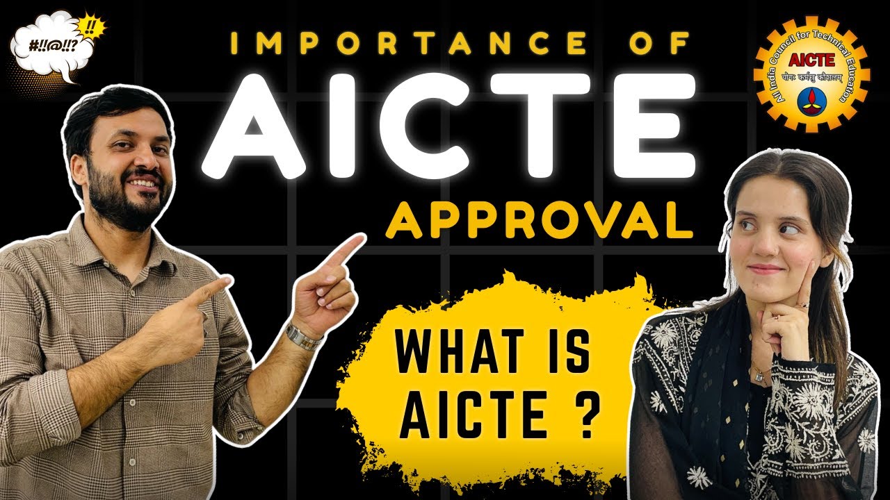 Importance of AICTE Approval | What is AICTE? (MBA/PGDM Guide)