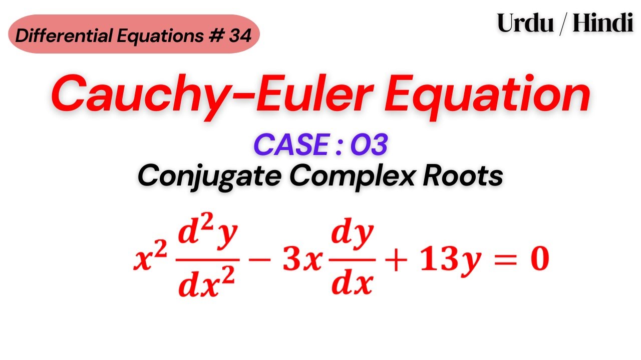 Cauchy's Linear Equations || Conjugate Complex Roots || Differential Equations
