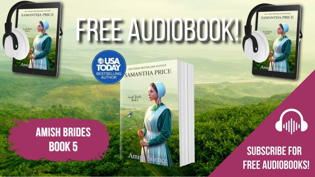 Amish Silence - Book 5 | Full Amish Romance Audiobook | by USA Today Bestselling Author