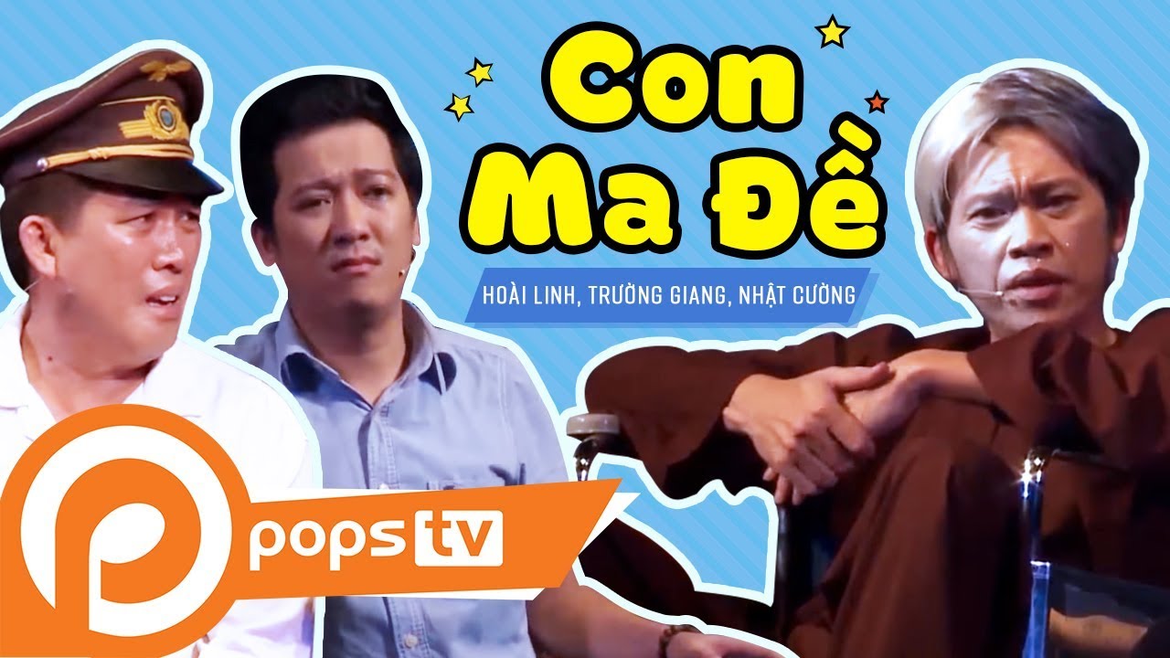 Con Ma Đề - Cười Để Nhớ 3 - Hài Hoài Linh, Nhật Cường, Trường Giang, Trấn Thành, Nam Thư