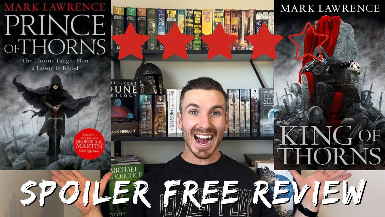 Prince of Thorns & King of Thorns by Mark Lawerence | Broken Empire Review | Spoiler-Free
