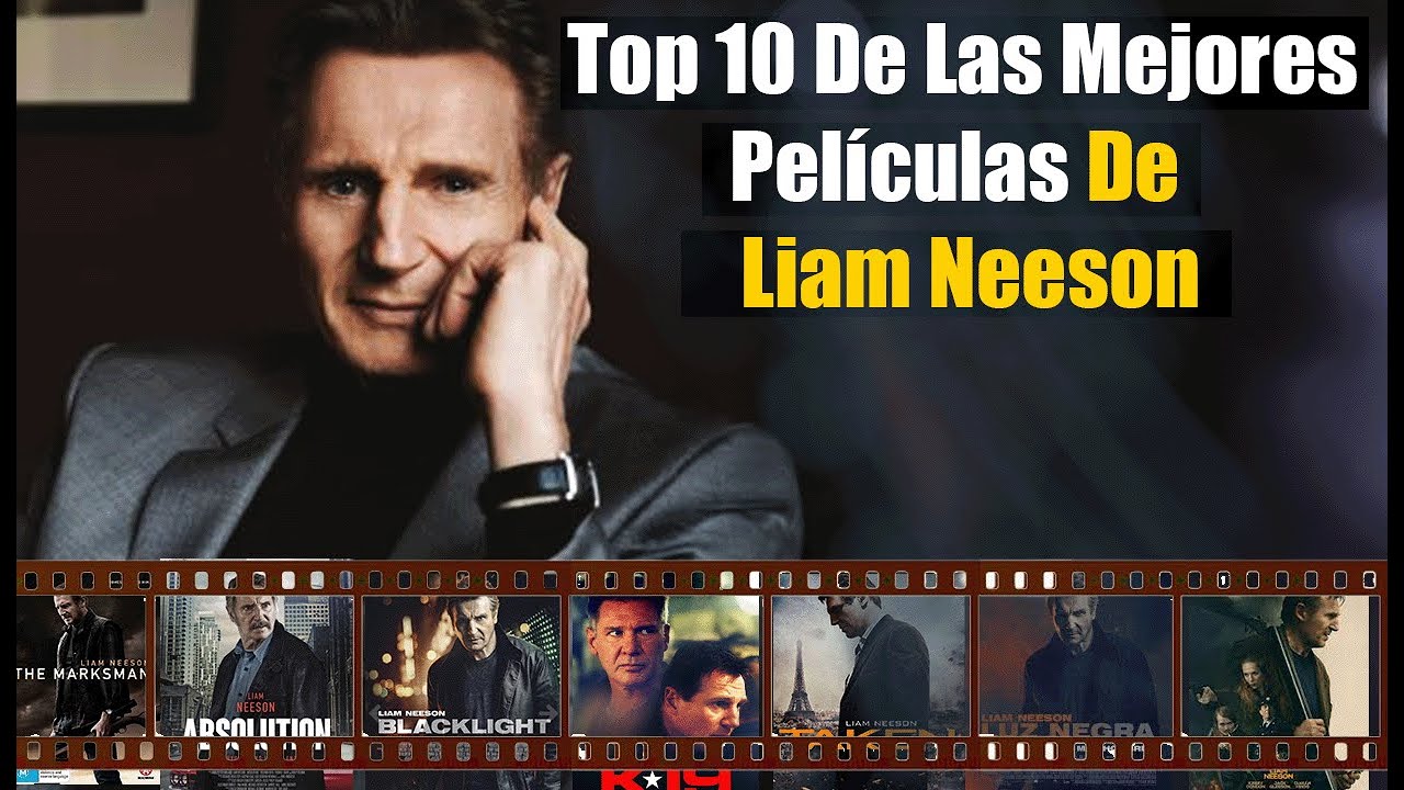Las 10 Películas Más Épicas de Liam Neeson Que Tienes Que Ver