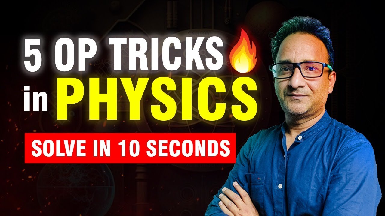 Solve JEE Main & Advanced Physics Questions in seconds : Best tricks to solve PYQ | JEE MAIN 2024