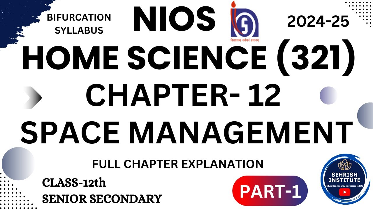 #NIOS Home Science Chapter 12 Space Management class 12 | #nioshomescience #exam  PART 1