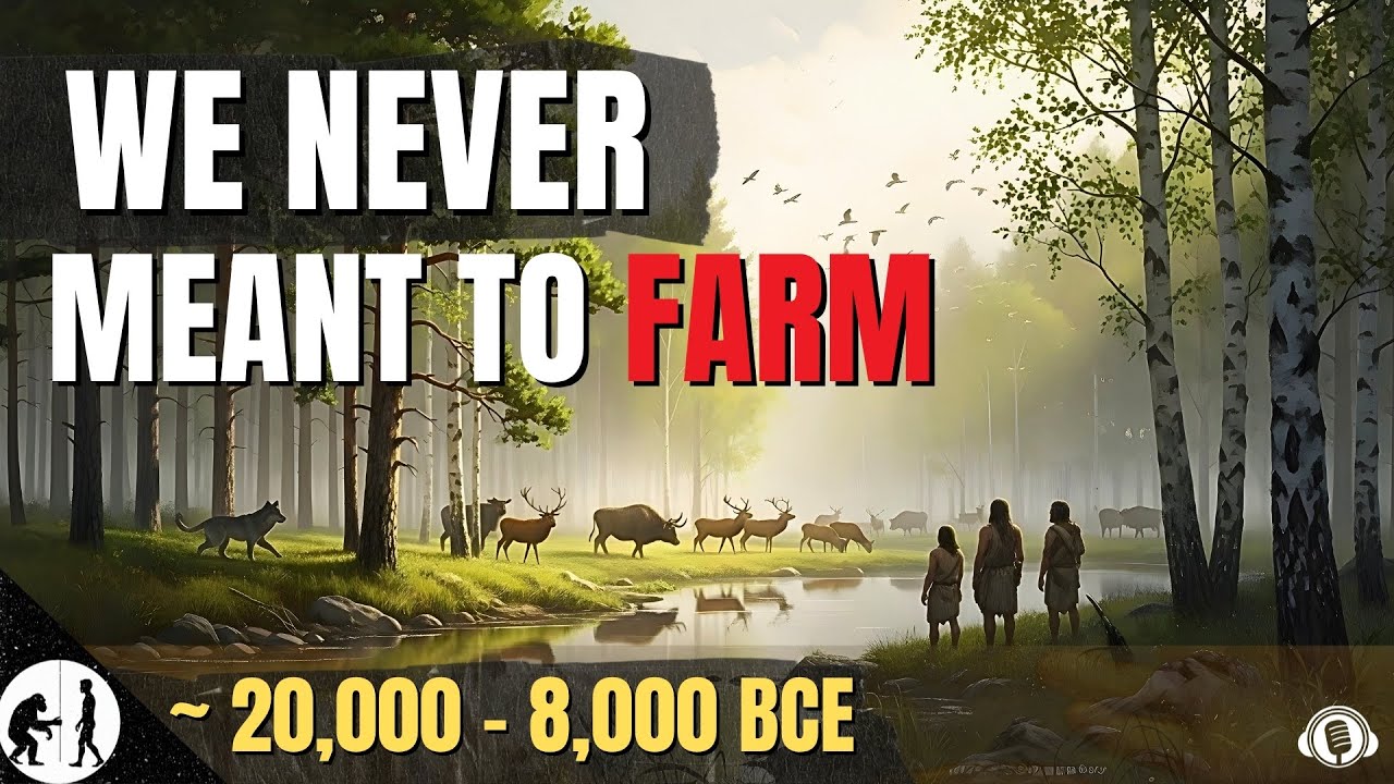 How Farming Made Us | The Greatest Mistake? (20,000&ndash;8,000 BCE)