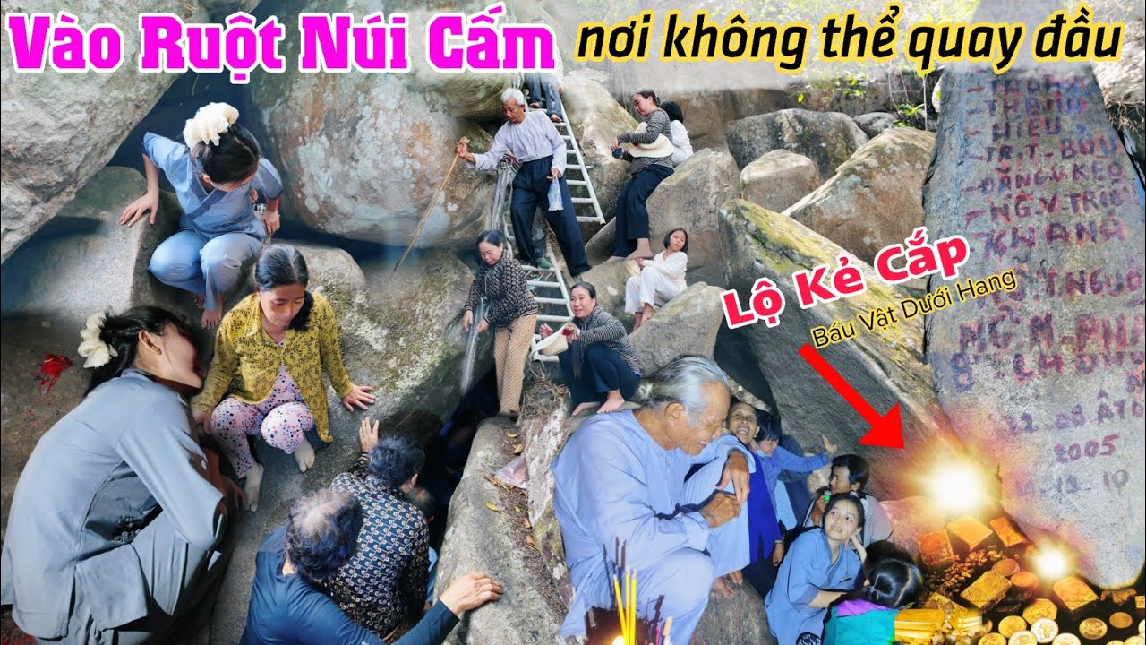 Ớn lạnh vào RUỘT NÚI CẤM nơi có đi không thể quay đầu lộ kẻ cắp báu vật dưới hang ông thẻ ẩn