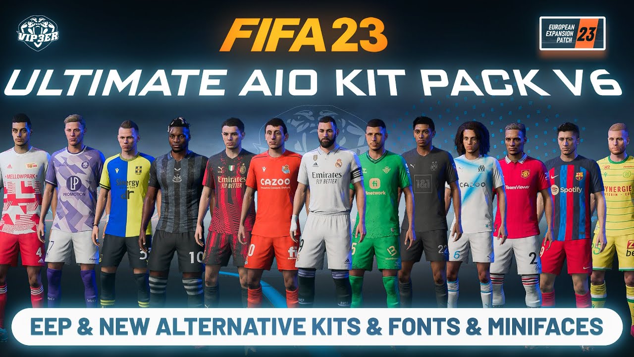 22/23 Ultimate AIO Kits V6 Mod For FIFA 23 (EEP, New Alternative Kits, New Fonts) TU17.1