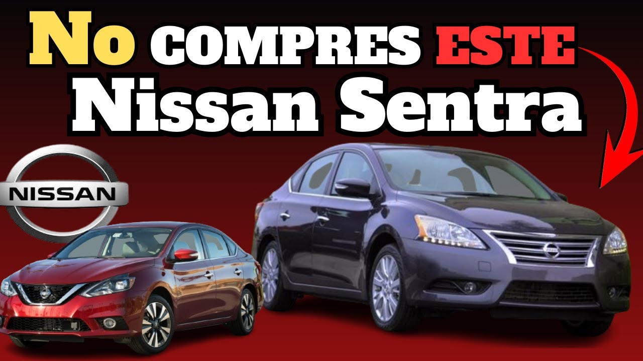 Las Fallas Mas Comunes De Nissan Sentra