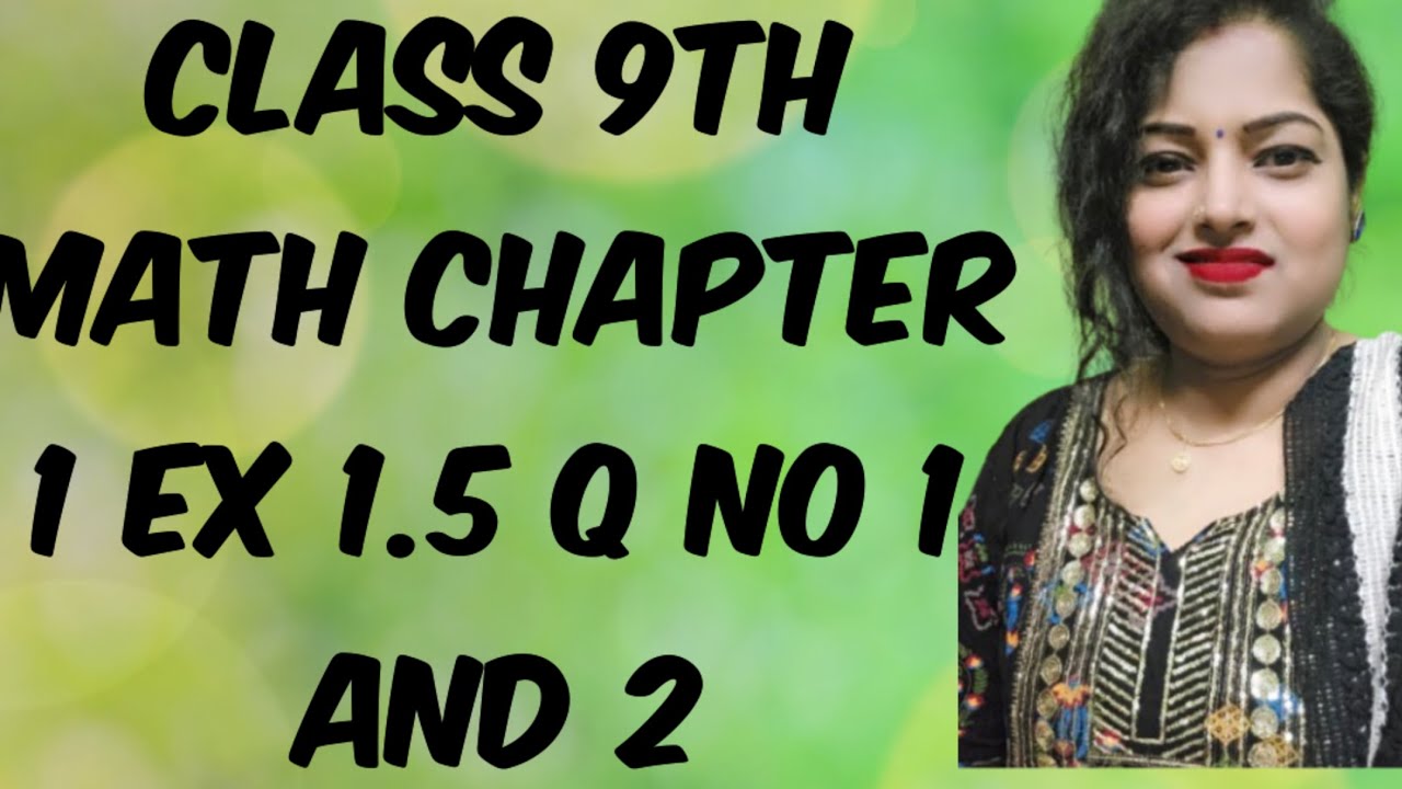 Class 9th math chapter 1 ex 1.5 Q no 1 and 2 ncert book 