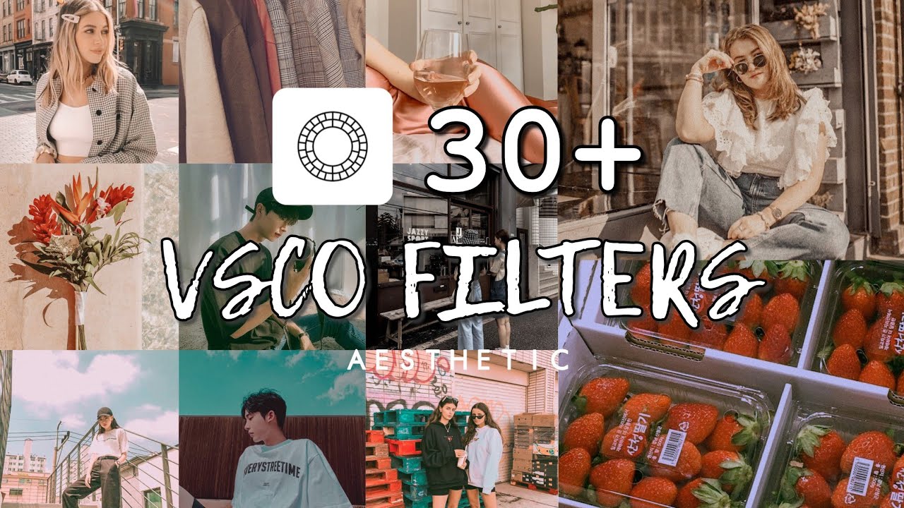30+ VSCO Filters Aesthetic | VSCO Filter Ideas for Editing
