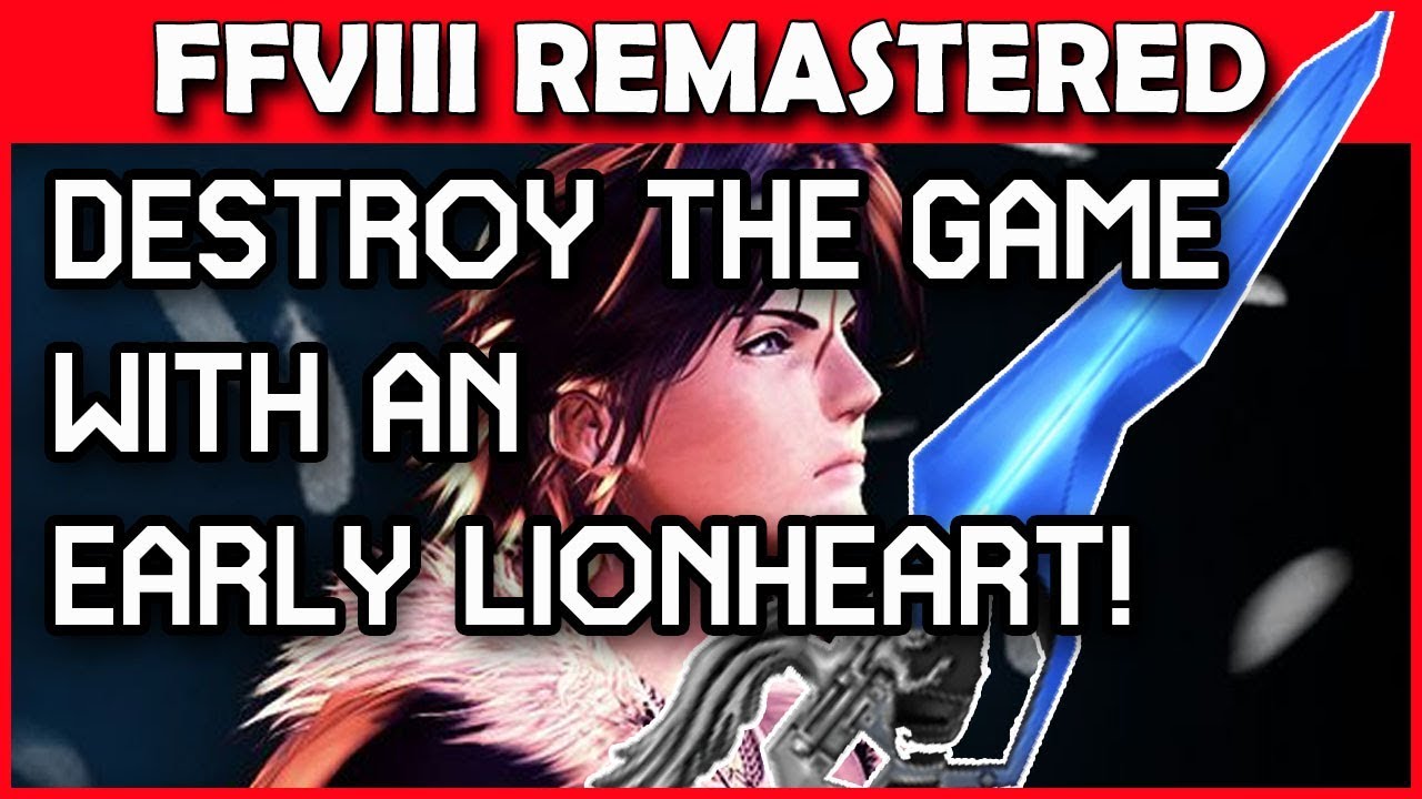 Получите УЛЬТИМНОЕ оружие Львиное Сердце на диске 1 в Final Fantasy 8 Remastered!