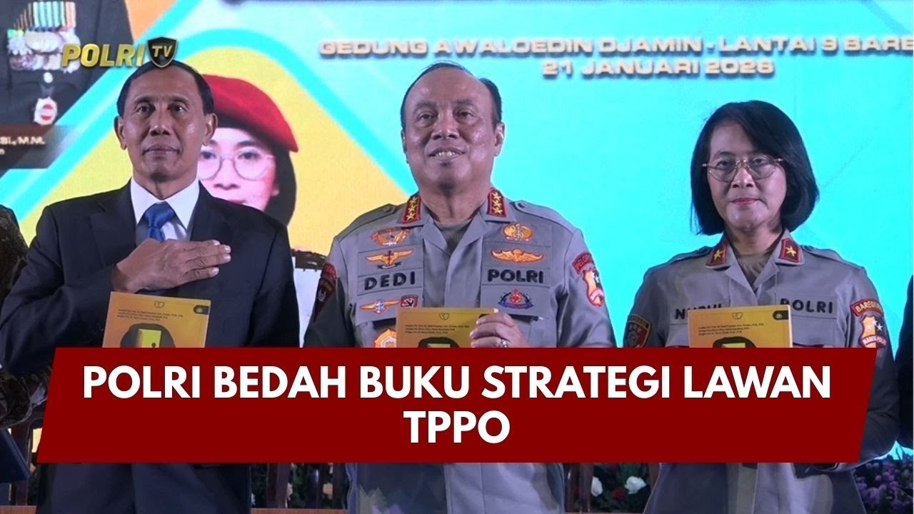 PRESISI UPDATE: POLRI BEDAH BUKU STRATEGI LAWAN TPPO 21/01/26 (20.25)