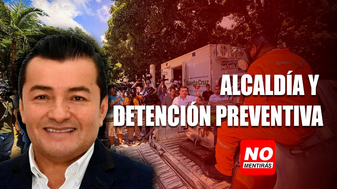 Alcaldía y detención preventiva | No Mentirás