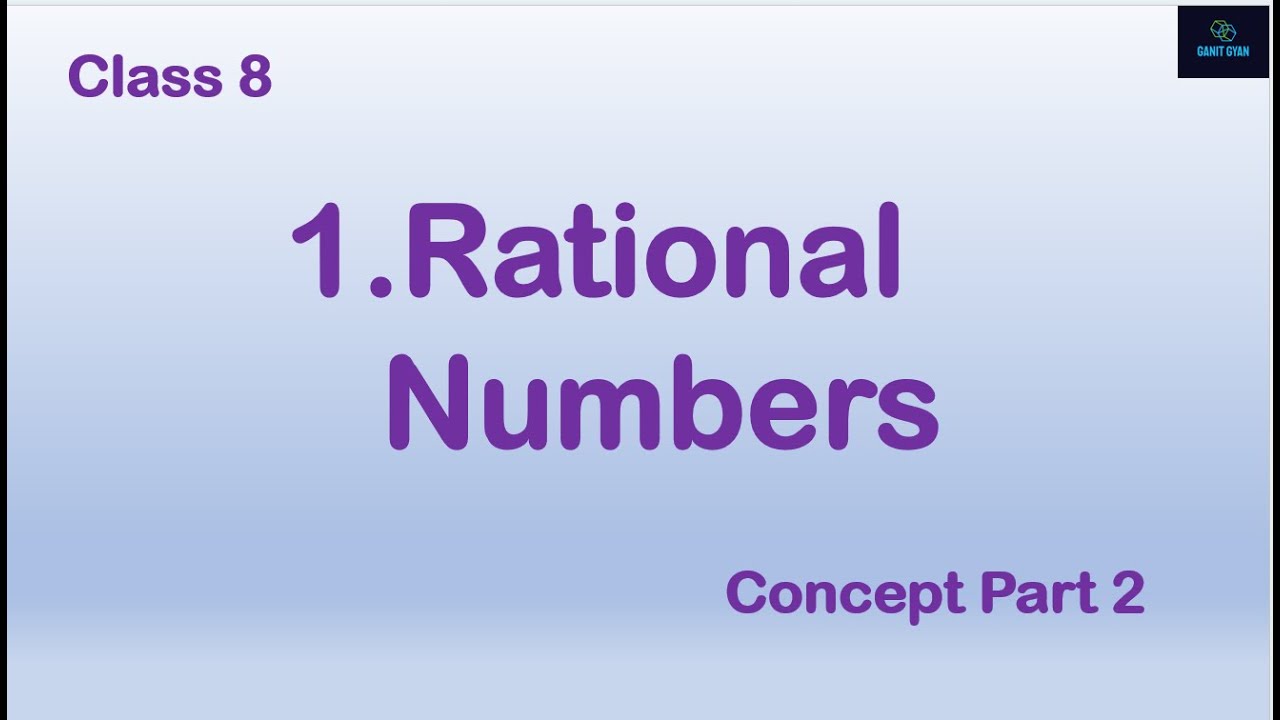 Class 8 Chapter 1 , Rational Numbers ,Concept Part 2