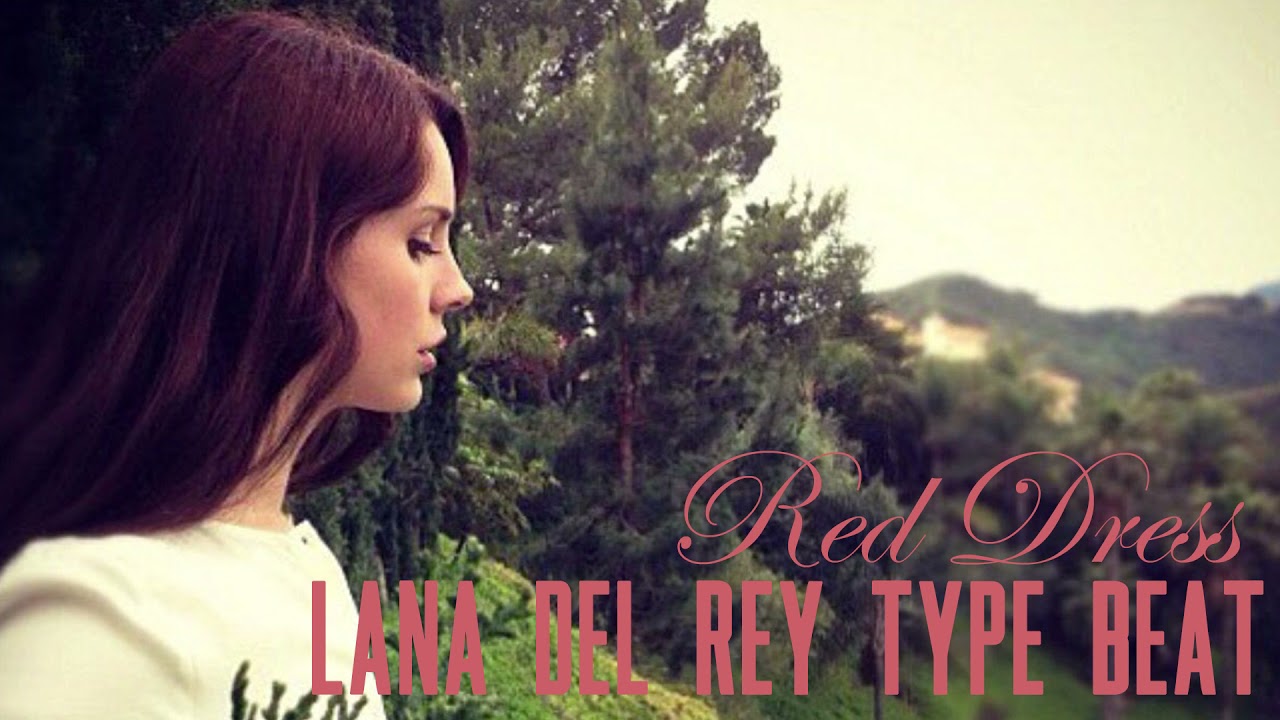 Lana Del Rey type beat - Red Dress [Summertime Sadness type beat]