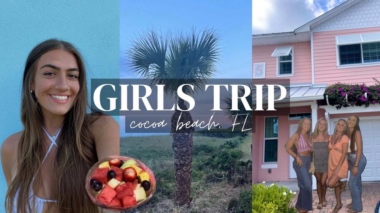GIRLS TRIP VLOG: cocoa beach, fl