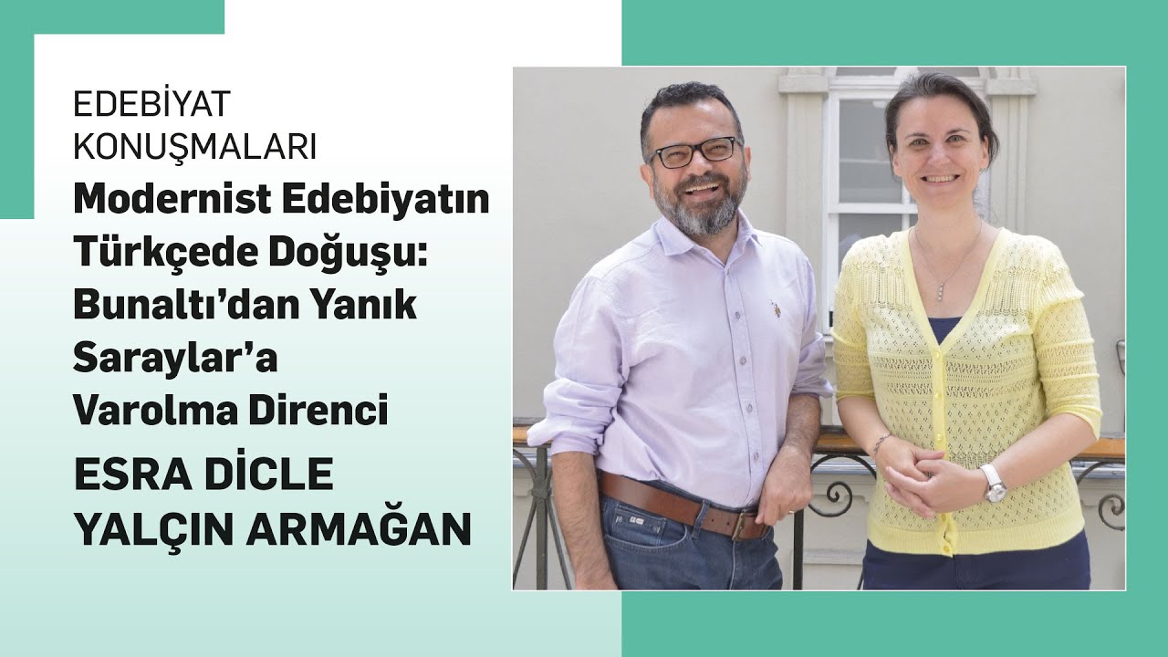 Modernist Edebiyatın Türkçede Doğuşu: Bunaltı’dan Yanık Saraylar’a Varolma Direnci