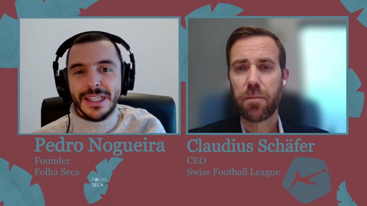 Folha Seca #88 – Claudius Schäfer, CEO of the Swiss Football League