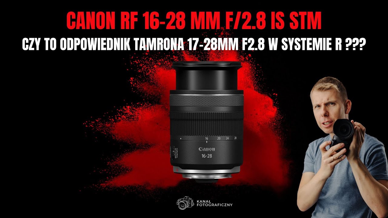 Canon RF 16-28 mm f/2.8 IS STM Czy to NAJLEPSZY obiektyw ultraszerokokątny?