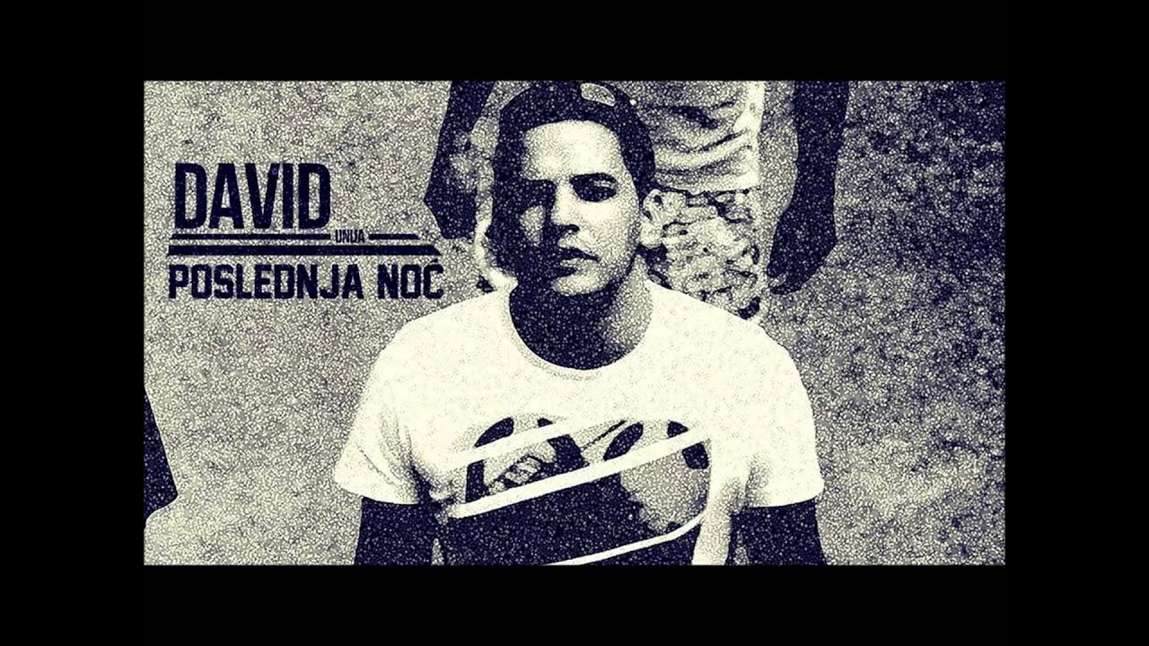 DaVid Unija - POSLEDNJA NOC [beat by Jappez]